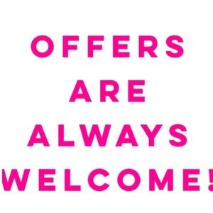 Offers are always welcomed!